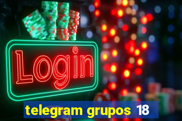 telegram grupos 18